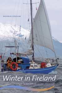 Winter in Fireland : A Patagonian Sailing Adventure (Wayfarer)