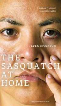 The Sasquatch at Home : Traditional Protocols & Modern Storytelling (Clc Kreisel Lecture Series)