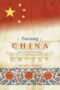 Pursuing China : Memoir of a Beaver Liaison Officer