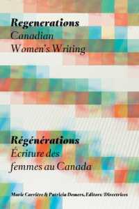 Regenerations / Régénérations : Canadian Women's Writing / Écriture des femmes au Canada