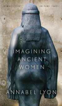 Imagining Ancient Women (Clc Kreisel Lecture Series)
