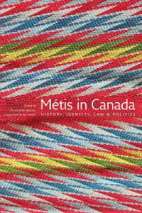 Métis in Canada : History, Identity, Law and Politics