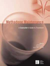 Methadone Maintenance : A Counsellor's Guide to Treatment, 2nd Edition