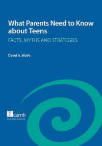What Parents Need to Know about Teens : Facts, Myths and Strategies