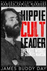 Hippie Cult Leader : The Last Words of Charles Manson -- Paperback / softback