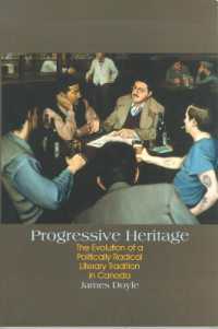 Progressive Heritage : The Evolution of a Politically Radical Literary Tradition in Canada