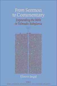From Sermon to Commentary : Expounding the Bible in Talmudic Babylonia (Studies in Christianity and Judaism)