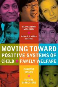 Moving toward Positive Systems of Child and Family Welfare : Current Issues and Future Directions