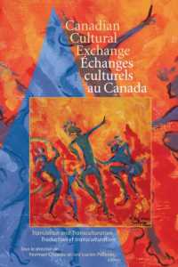 Canadian Cultural Exchange / Échanges Culturels Au Canada : Translation and Transculturation / Traduction Et Transculturation (Cultural Studies)