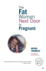 The Fat Woman Next Door Is Pregnant (Chronicles of the Plateau Mont Royal)