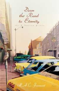 Down the Road to Eternity : New & Selected Fiction