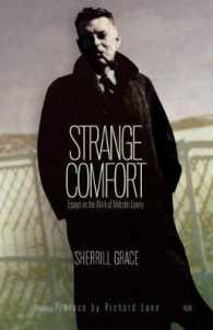 Strange Comfort : Essays on the Work of Malcolm Lowry