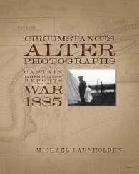 Circumstances Alter Photographs : Captain James Peters' Reports from the War of 1885