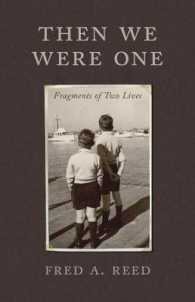 Then We Were One : Fragments of Two Lives