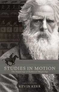 Studies in Motion : The Hauntings of Eadweard Muybridge （2ND）