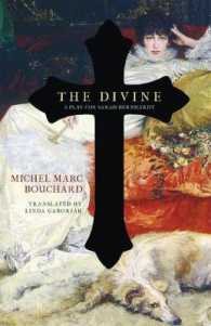 The Divine : A Play for Sarah Bernhardt