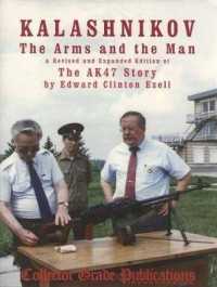 Kalashnikov : The Arms and the Man