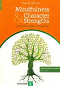 Mindfulness and Character Strengths : A Practical Guide to Flourishing -- Mixed media product