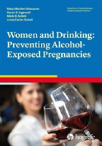 Women and Drinking: Preventing Alcohol-Exposed Pregnancies (Advances in Psychotherapy: Evidence Based Practice)