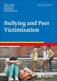 Bullying and Peer Victimization (Advances in Psychotherapy: Evidence Based Practice)