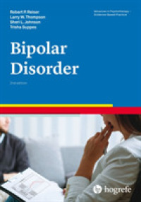 双極性障害（第２版）<br>Bipolar Disorder (Advances in Psychotherapy: Evidence Based Practice) （2ND）