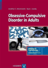 Obsessive-Compulsive Disorder in Adults (Advances in Psychotherapy: Evidence Based Practice)
