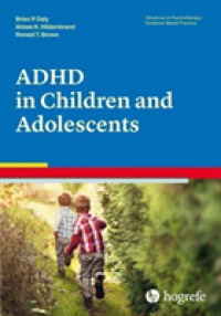 Attention Deficit / Hyperactivity Disorder in Children and Adolescents (Advances in Psychotherapy: Evidence Based Practice) -- Paperback / softback