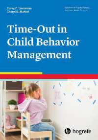 Time-Out in Child Behavior Management (Advances in Psychotherapy: Evidence-based Practice)