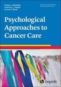 Psychological Approaches to Cancer Care (Advances in Psychotherapy: Evidence-based Practice)