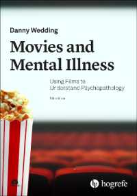 Movies and Mental Illness : Using Films to Understand Psychopathology （5TH）