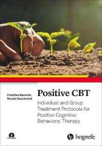 Positive CBT : Individual and Group Treatment Protocols for Positive Cognitive Behavioral Therapy