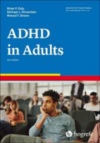 Attention-Deficit/Hyperactivity Disorder in Adults (Advances in Psychotherapy-evidence-based Practice) （2ND）