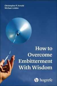 How to Overcome Embitterment with Wisdom