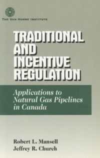 Traditional and Incentive Regulation : Applications to Natural Gas Pipelines in Canada
