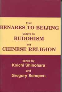 From Benares to Beijing : Essays on Buddhism and Chinese Religion