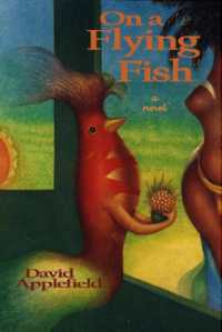 On a Flying Fish : A Novel