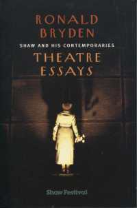 Shaw and His Contemporaries : Theatre Essays