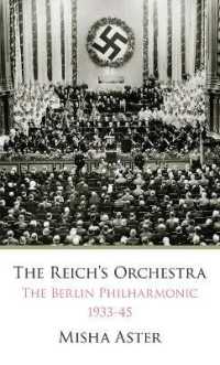 The Reichs Orchestra (1933-1945) : The Berlin Philharmonic & National Socialism