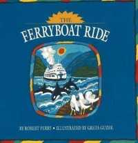 The Ferryboat Ride （Board Book）