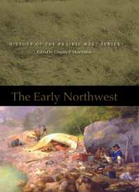 The Early Northwest (History of the Prairie West Series)