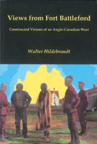 Views from Fort Battleford : Constructed Visions of an Anglo-Canadian West