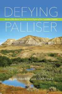 Defying Palliser : Stories of Resilience from the Driest Region of the Canadian Prairies
