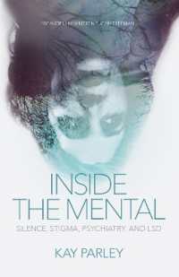 Inside the Mental : Silence, Stigma, Psychiatry, and LSD (The Regina Collection)