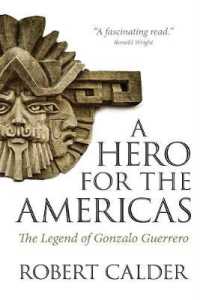 A Hero for the Americas : The Legend of Gonzalo Guerrero