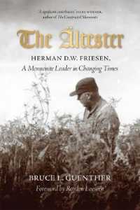 The Ältester: Herman D.W. Friesen, a Mennonite Leader in Changing Times
