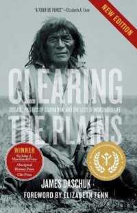 Clearing the Plains: Disease, Politics of Starvation, and the Loss of Indigenous Life （2ND）