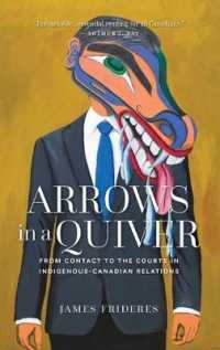 Arrows in a Quiver: From Contact to the Courts in Indigenous-Canadian Relations