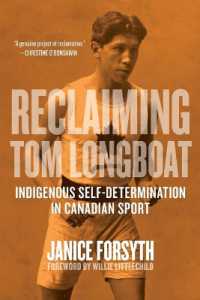 Reclaiming Tom Longboat : Indigenous Self-Determination in Canadian Sport
