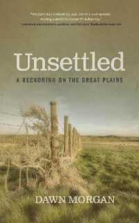Unsettled: A Reckoning on the Great Plains