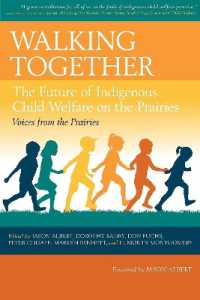 Walking Together : The Future of Indigenous Child Welfare on the Prairies (Voices from the Prairies)